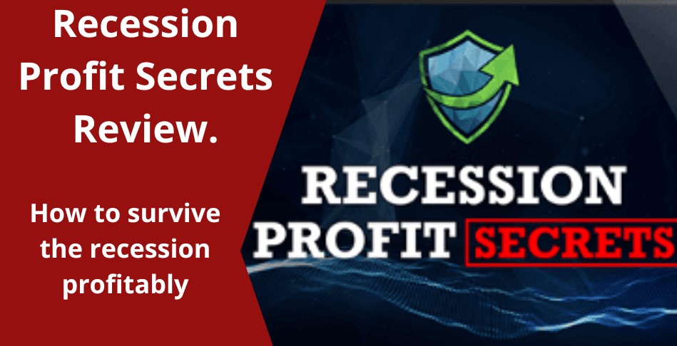 2023 – Recession Profit Secrets